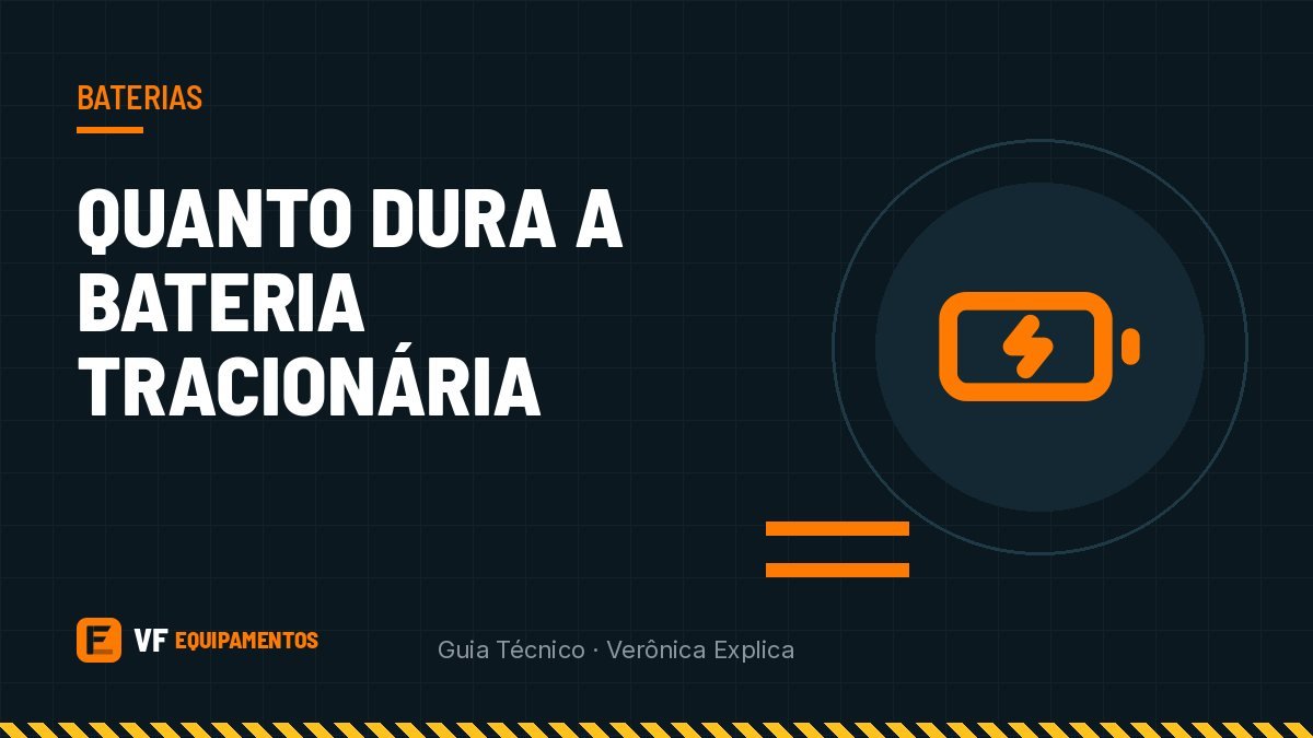 Bateria tracionária: quanto dura e 9 hábitos que aumentam a vida útil